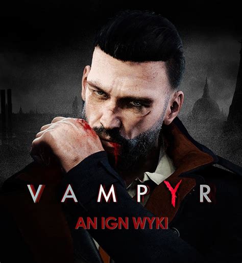 vampyr komplettlösung|Walkthrough